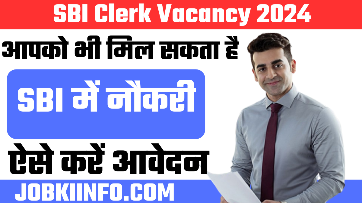 SBI Clerk Vacancy 2024